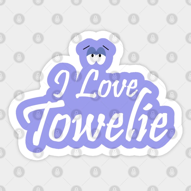 I Love Towelie Sticker by Dishaw studio